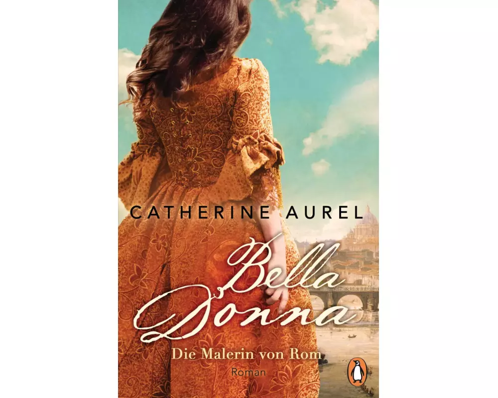 Bella Donna. Die Malerin von Rom