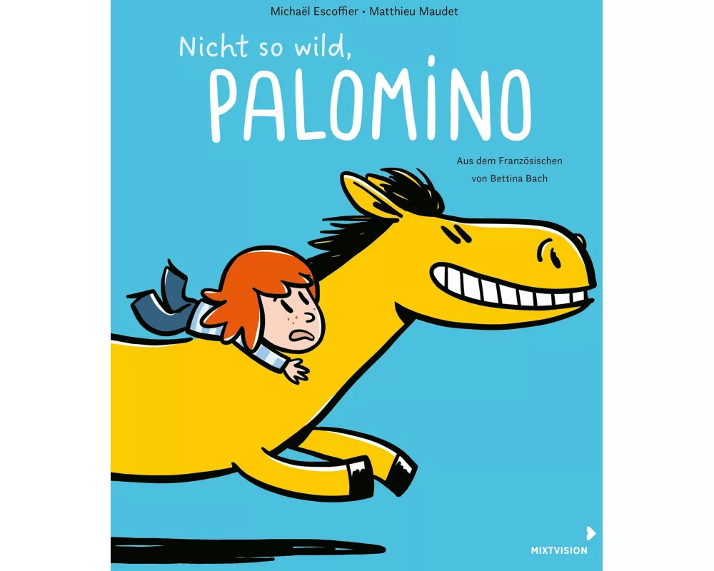 Nicht so wild, Palomino