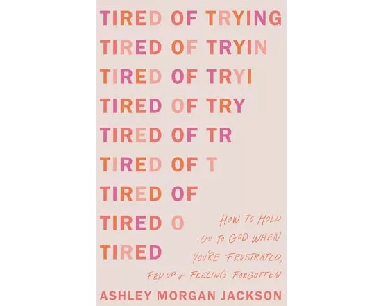 Tired of Trying