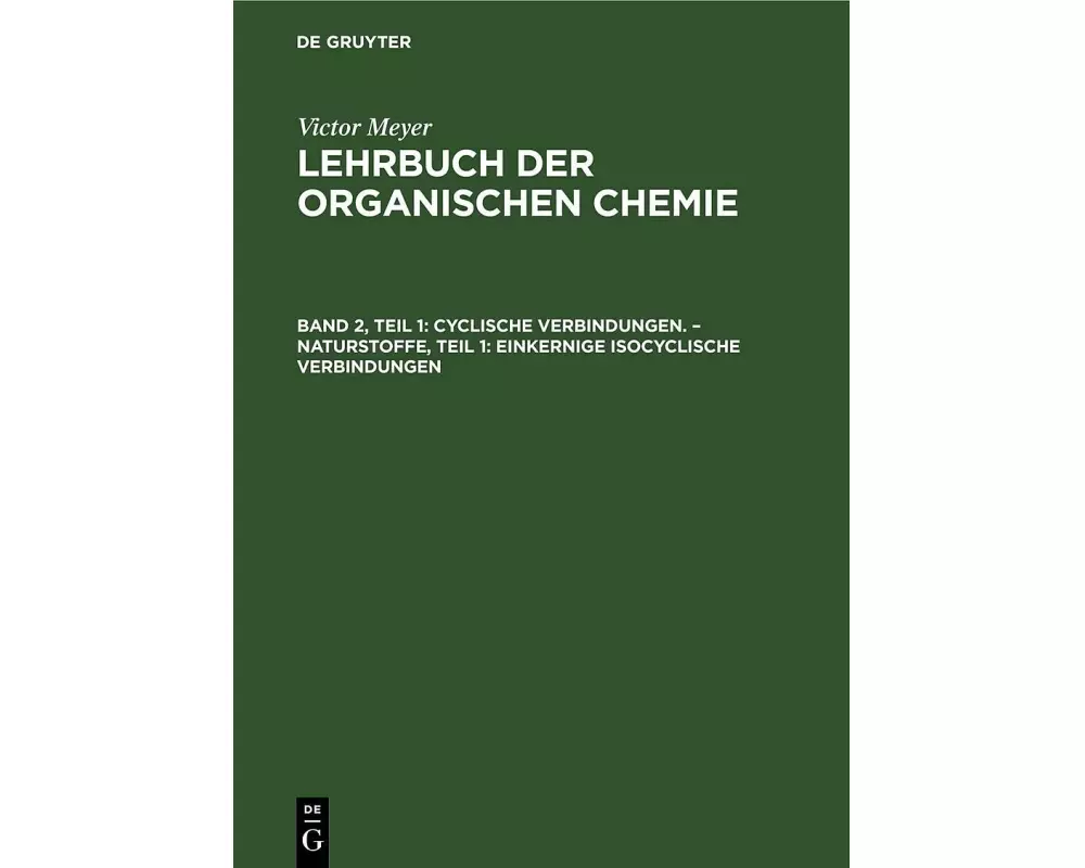Cyclische Verbindungen. - Naturstoffe, Teil 1: Einkernige isocyclische Verbindungen