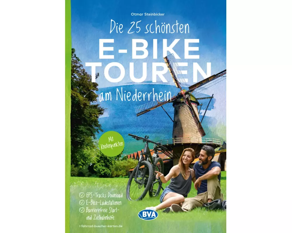 BVA Die 25 schönsten E-Bike Touren am Niederrhein mit Knotenpunkten