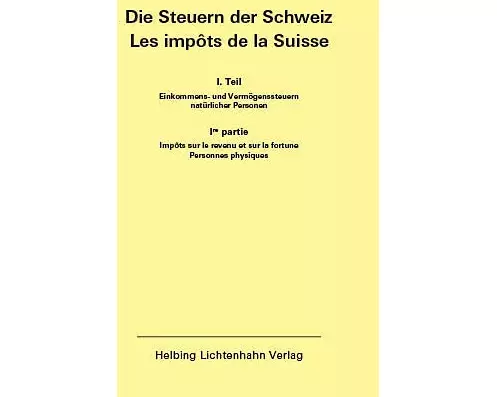 Die Steuern der Schweiz: Teil I EL 161