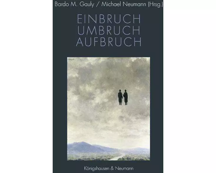 Einbruch - Umbruch - Aufbruch