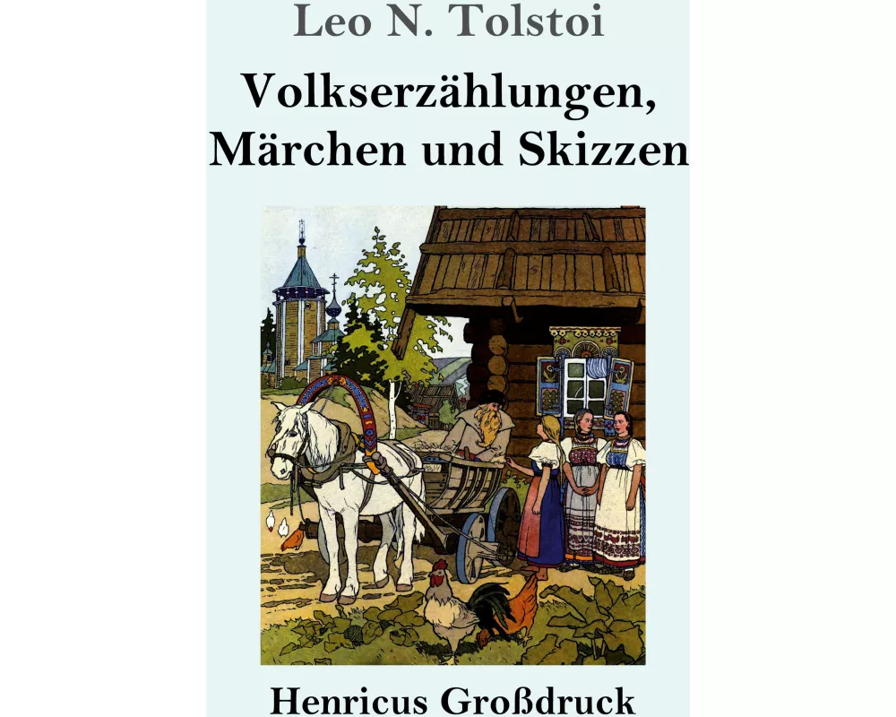 Volkserzählungen, Märchen und Skizzen (Großdruck)
