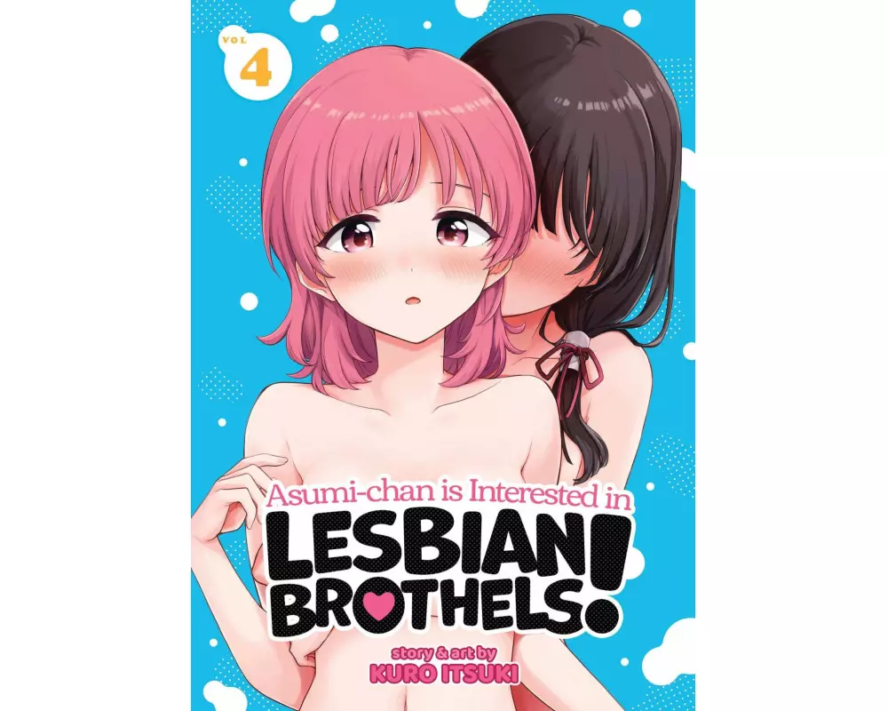 Asumi-chan is Interested in Lesbian Brothels! Vol. 4