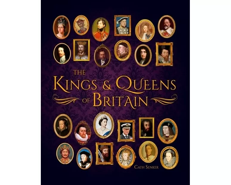 The Kings & Queens of Britain