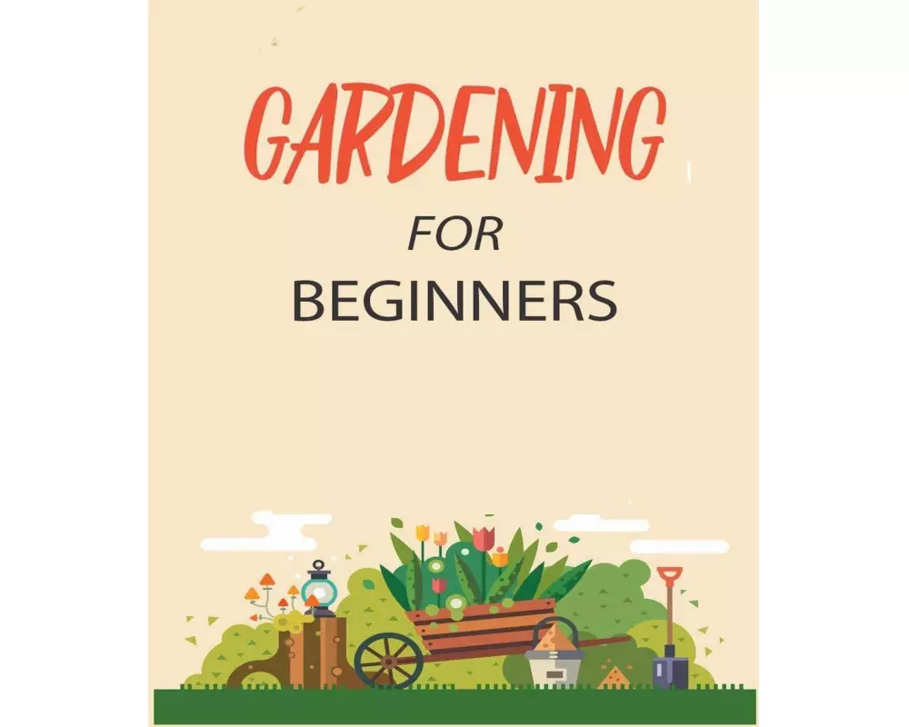 Gardening for Beginners