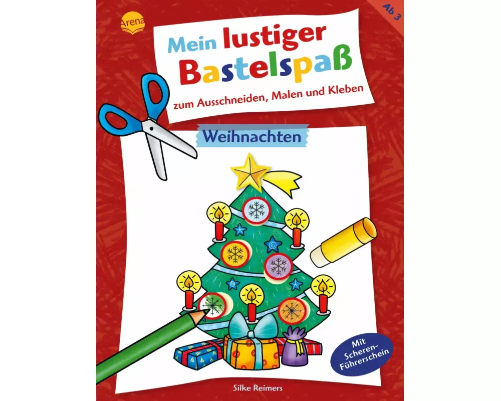 Mein lustiger Bastelspaß zum Ausschneiden, Malen und Kleben. Weihnachten