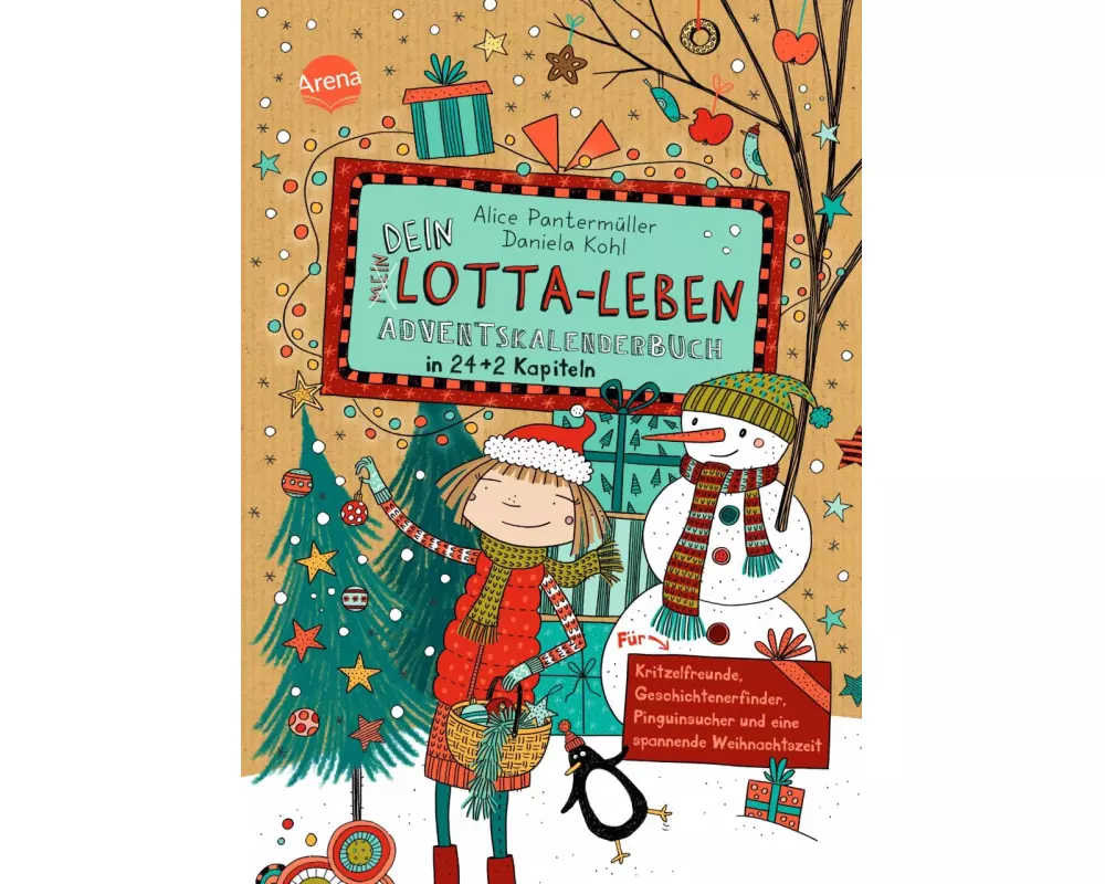 Dein Lotta-Leben. Adventskalenderbuch in 24+2 Kapiteln. Für Kritzelfreunde, Geschichtenerfinder, Pinguinsucher und eine spannende Weihnachtszeit