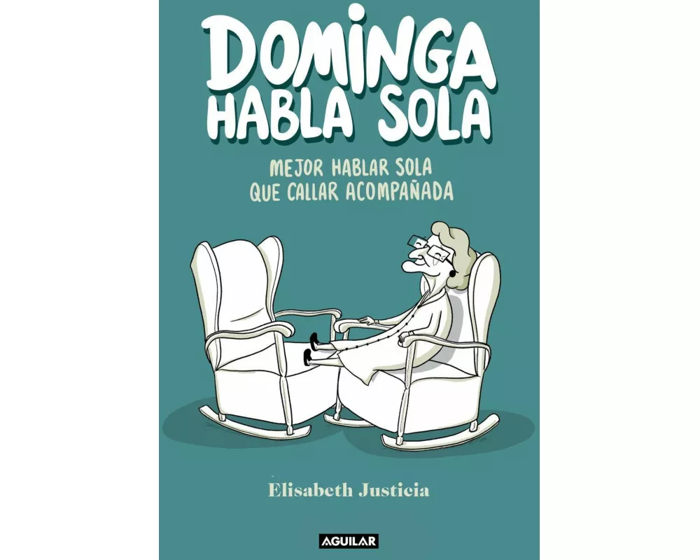 Dominga habla sola