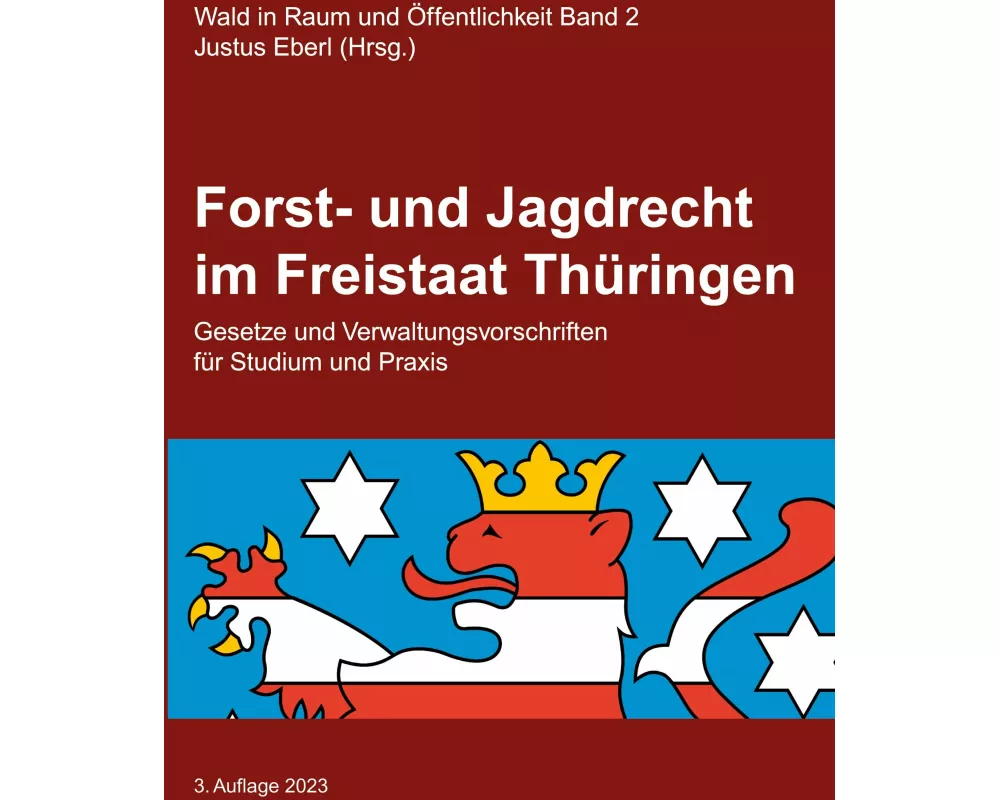 Forst- und Jagdrecht im Freistaat Thüringen