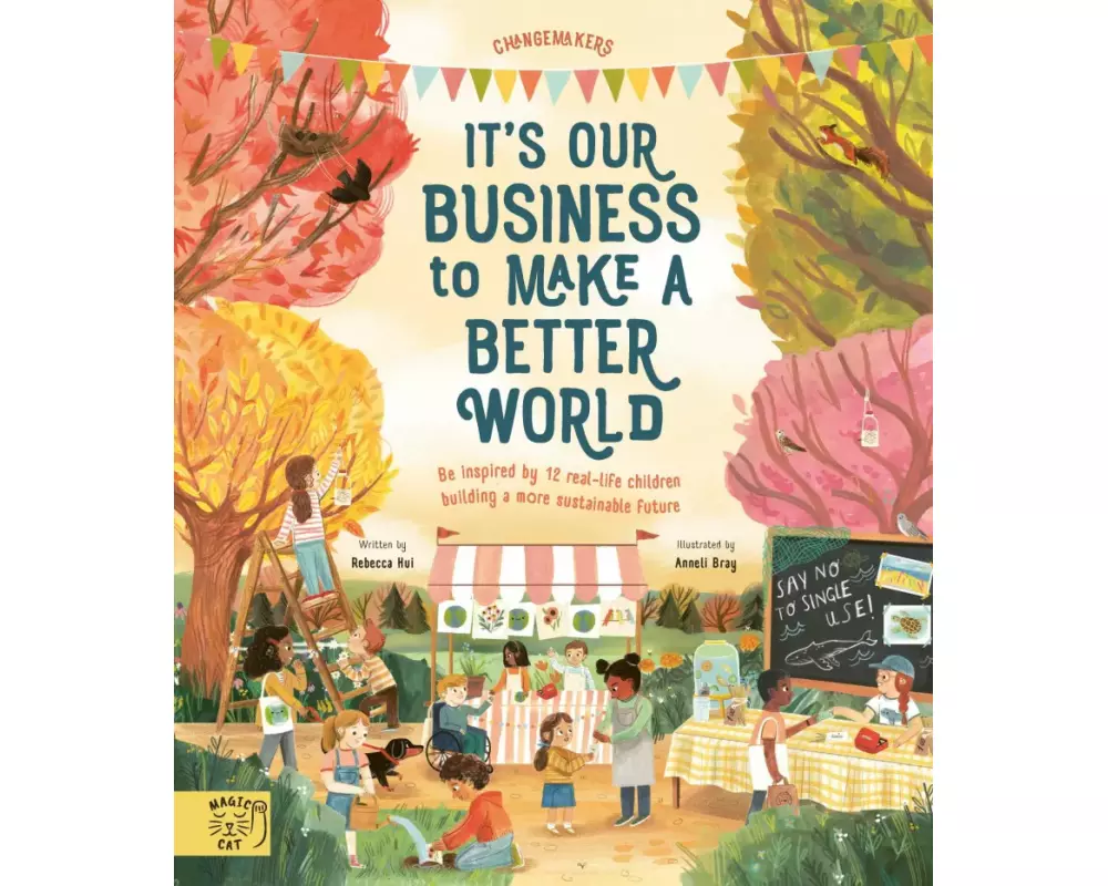 It's Our Business to Make a Better World