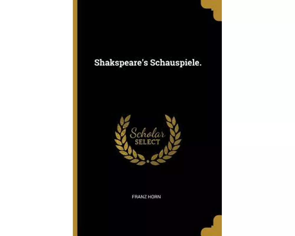 Shakspeare's Schauspiele