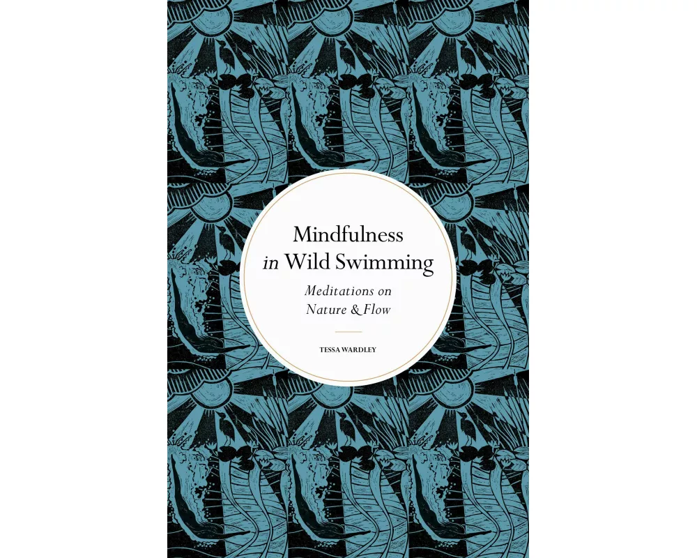 Mindfulness in Wild Swimming