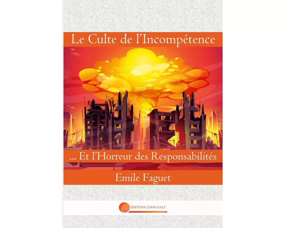 Le Culte de l'Incompétence