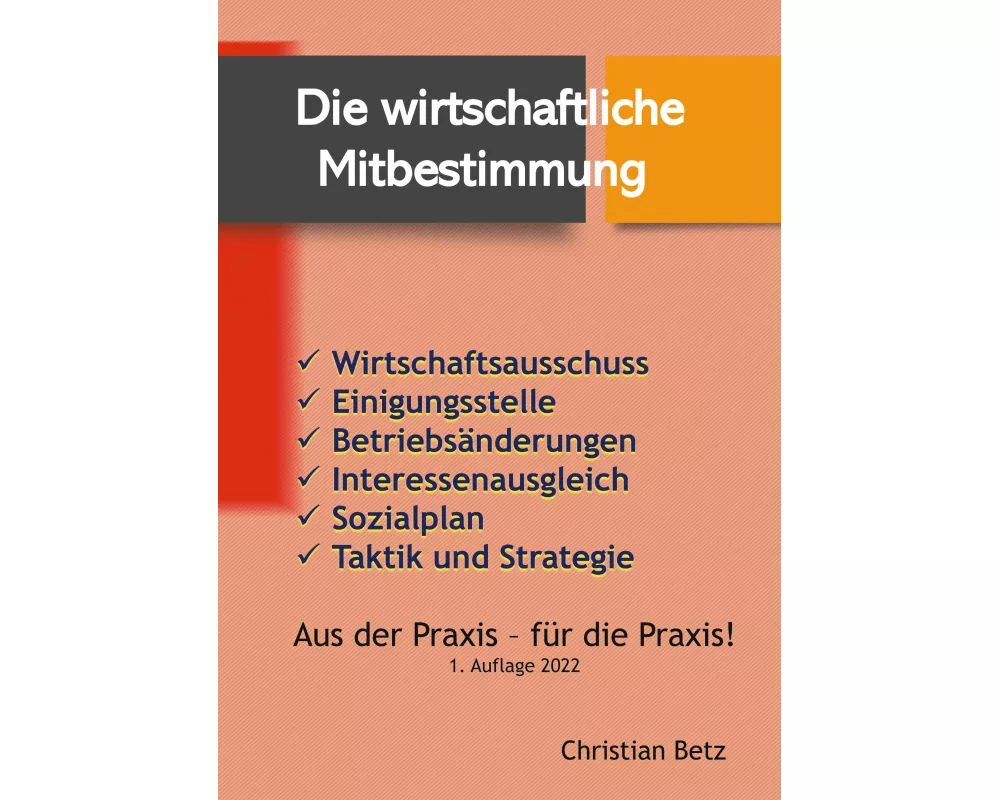 Betriebsrat und wirtschaftliche Mitbestimmung
