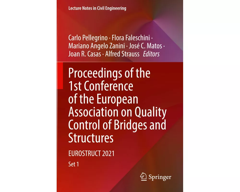 Proceedings of the 1st Conference of the European Association on Quality Control of Bridges and Structures