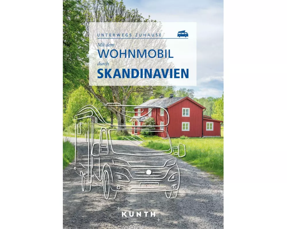 KUNTH Mit dem Wohnmobil durch Skandinavien