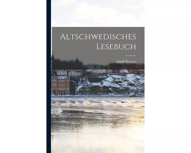 Altschwedisches Lesebuch