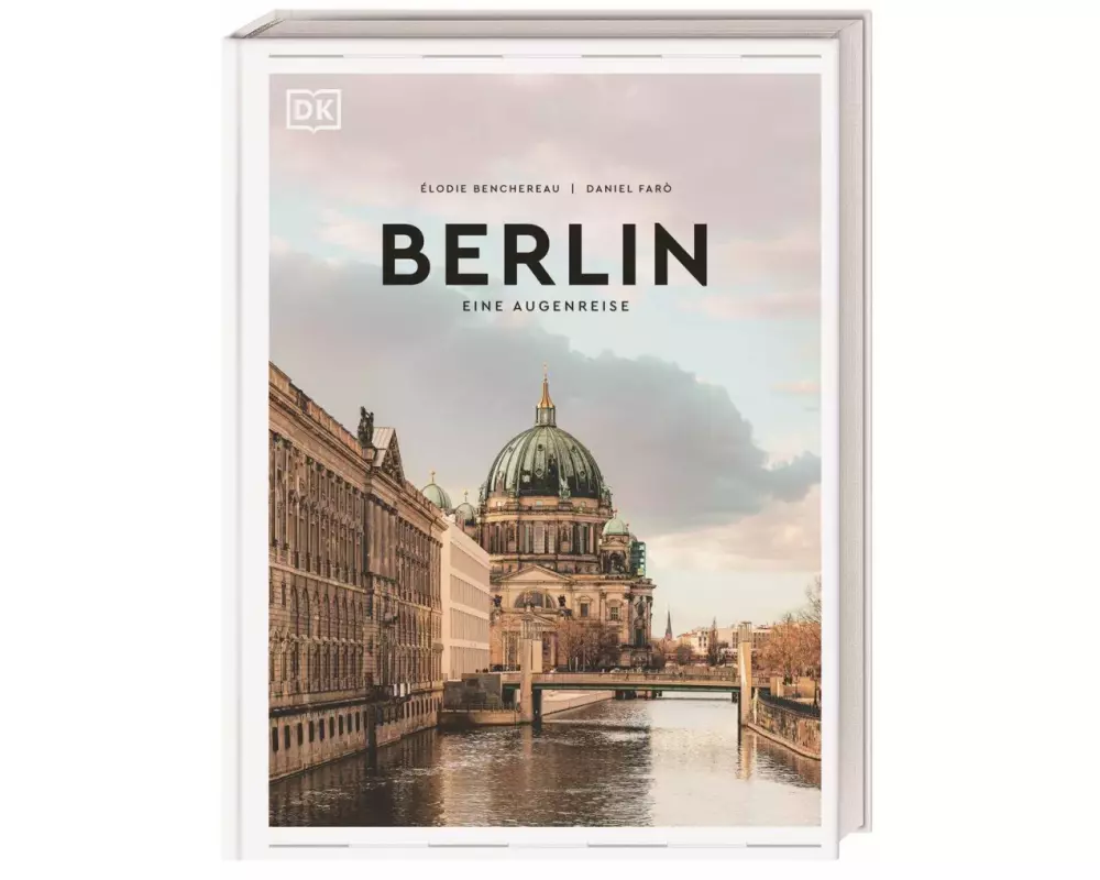 Berlin. Eine Augenreise