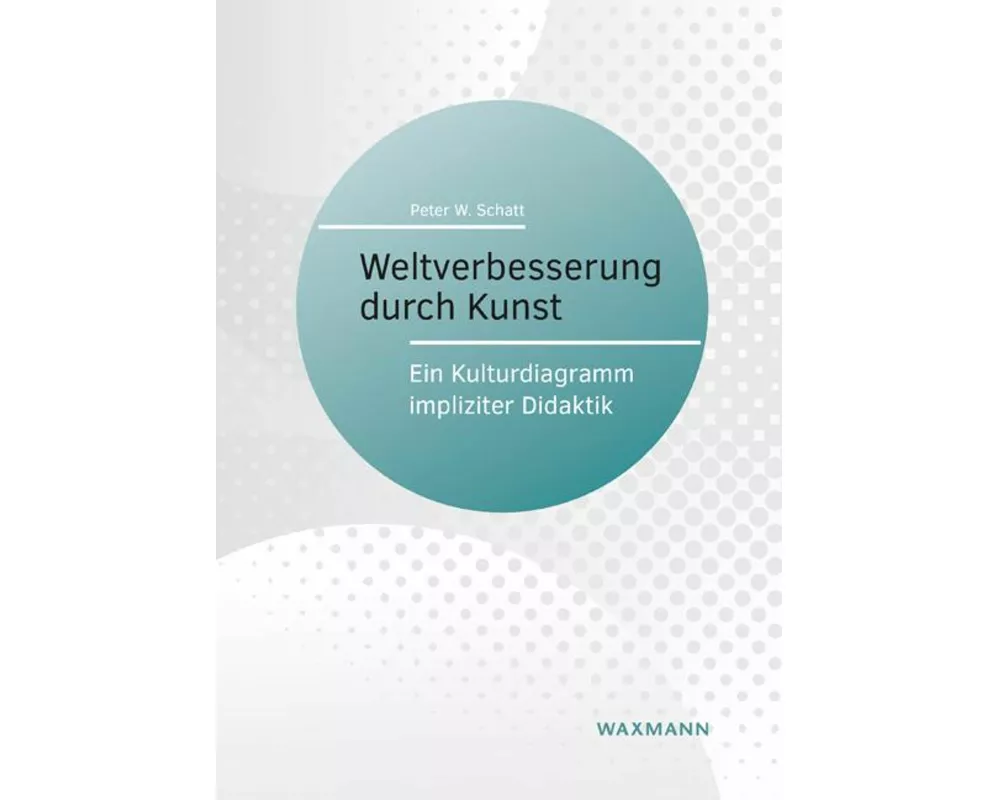 Weltverbesserung durch Kunst