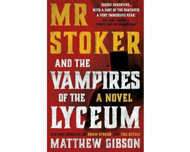 Mr Stoker and the Vampires of the Lyceum
