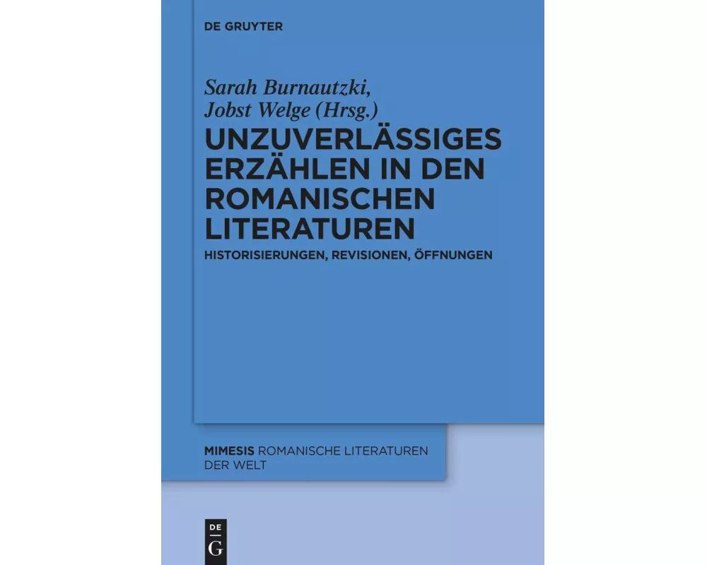 Unzuverlässiges Erzählen in den romanischen Literaturen