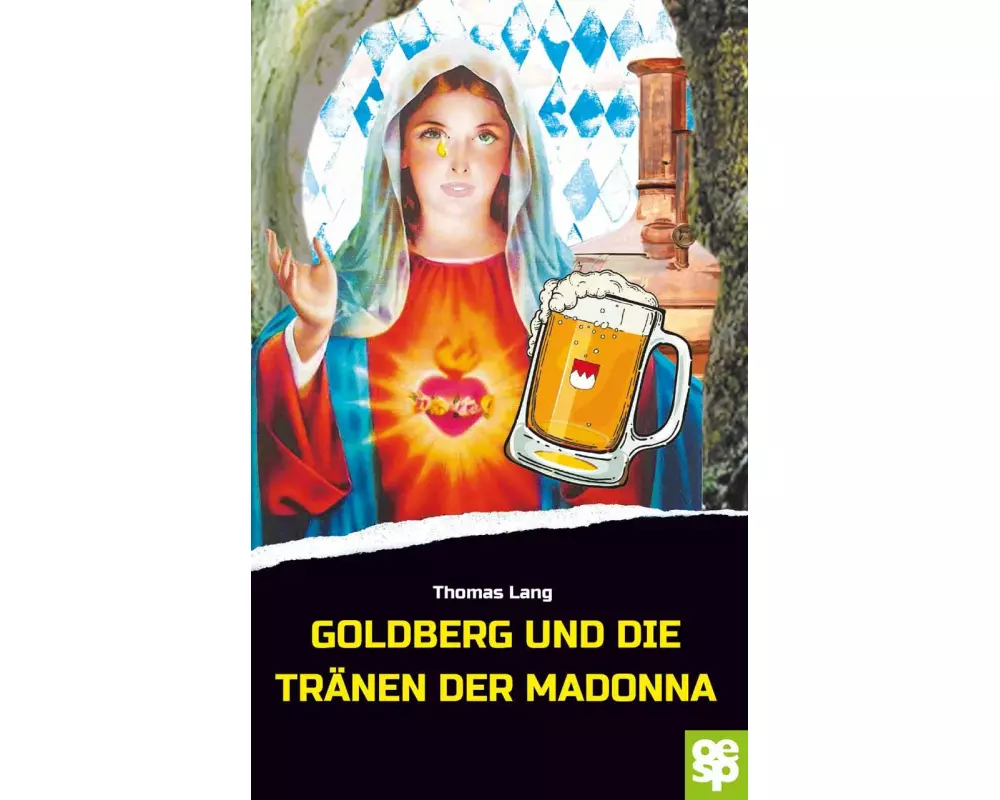 Goldberg und die Tränen der Madonna