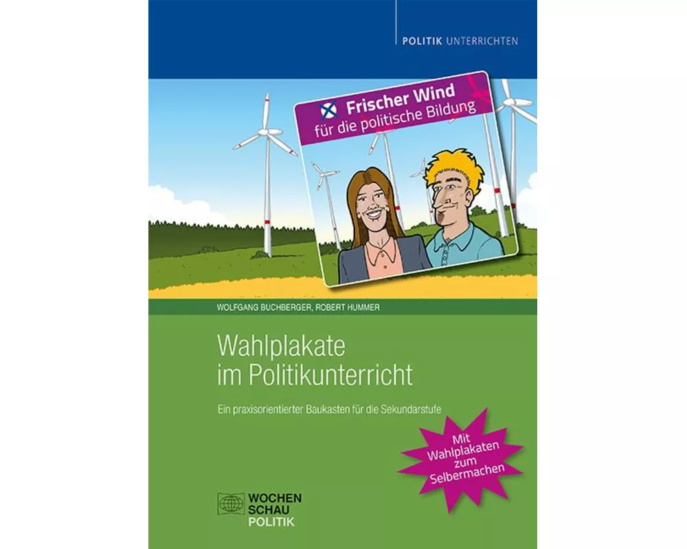 Wahlplakate im Politikunterricht