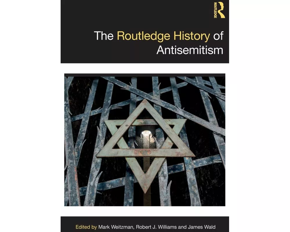 The Routledge History of Antisemitism