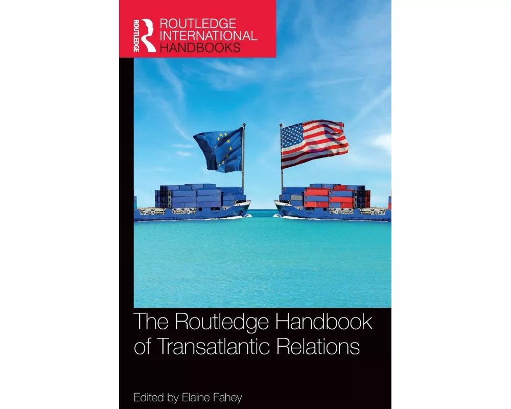 The Routledge Handbook of Transatlantic Relations