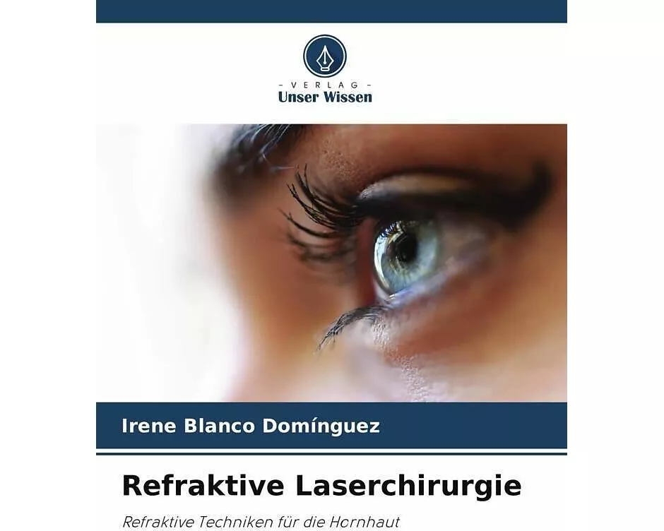 Refraktive Laserchirurgie