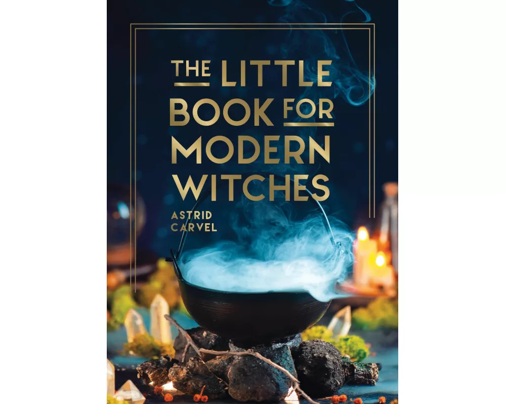 The Little Book for Modern Witches