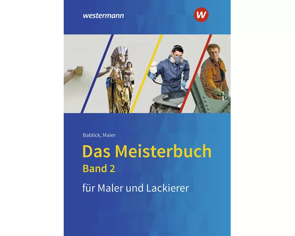 Das Meisterbuch für das Maler- und Lackiererhandwerk