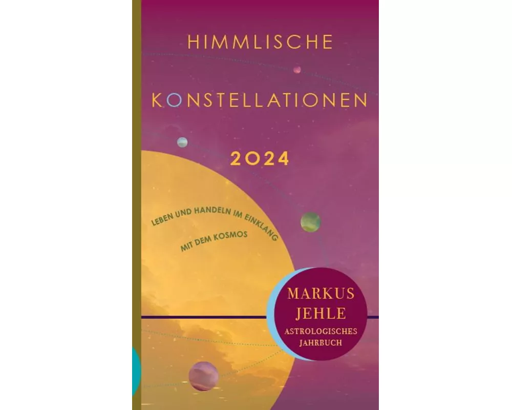Himmlische Konstellationen 2024