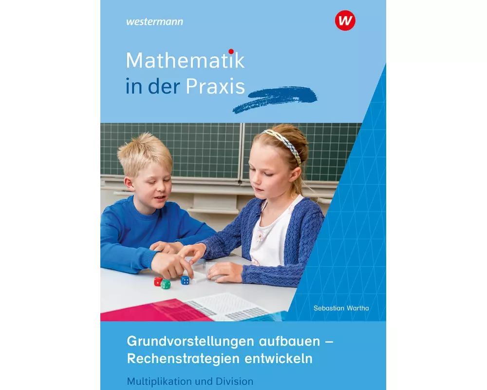 Mathematik in der Praxis - Handbücher mit Anregungen für die Unterrichtspraxis