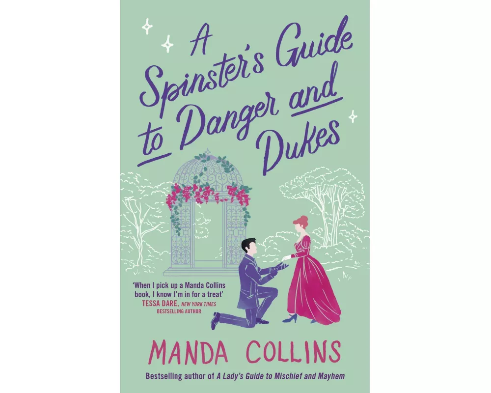 A Spinster's Guide to Danger and Dukes