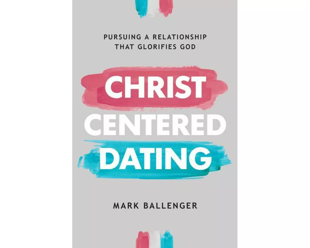 Christ-Centered Dating