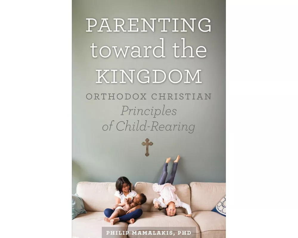 Parenting Toward the Kingdom