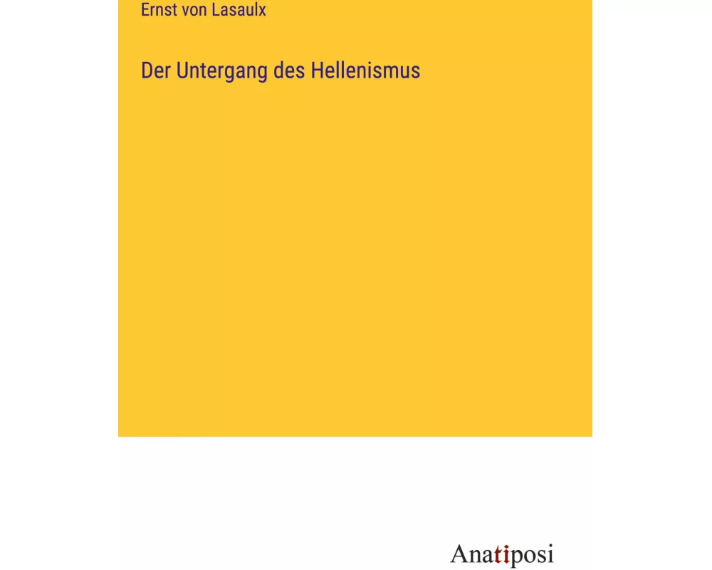 Der Untergang des Hellenismus