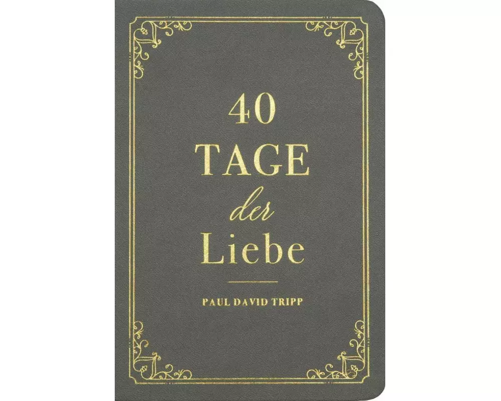 40 Tage der Liebe