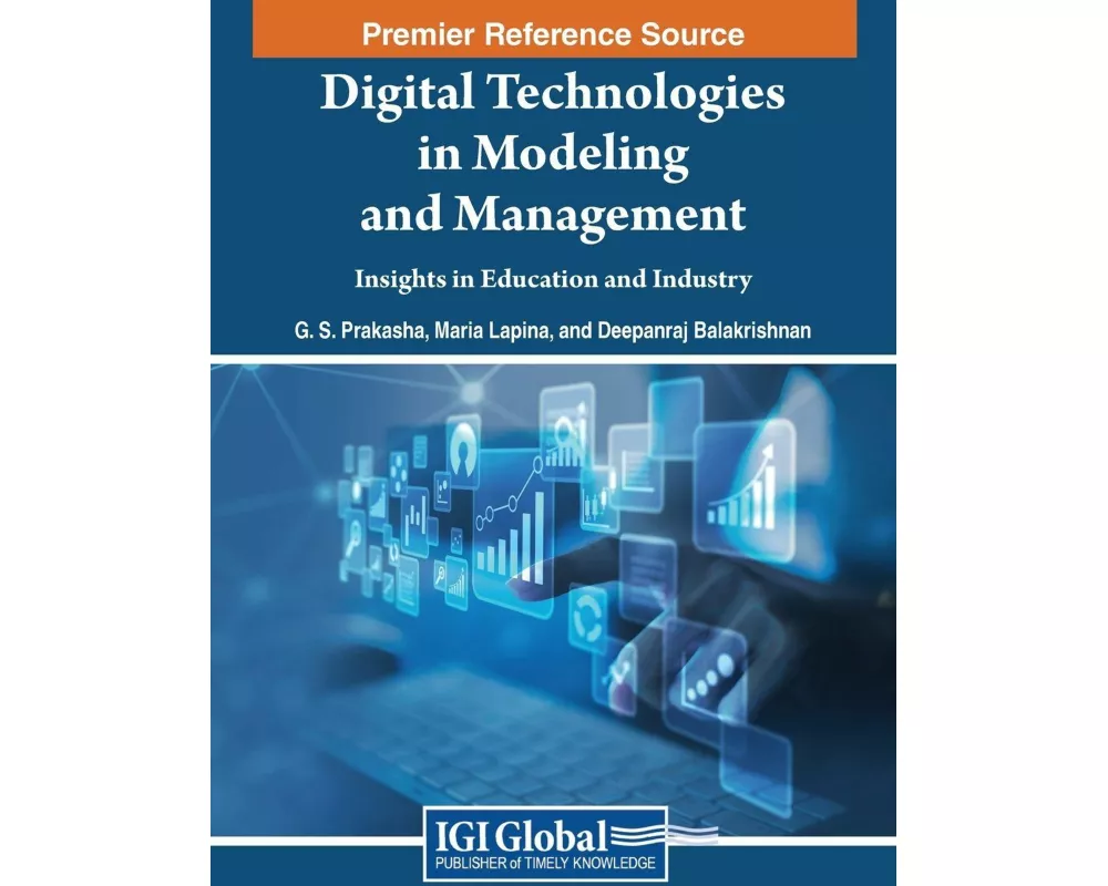 Digital Technologies in Modeling and Management: Insights in Education and Industry