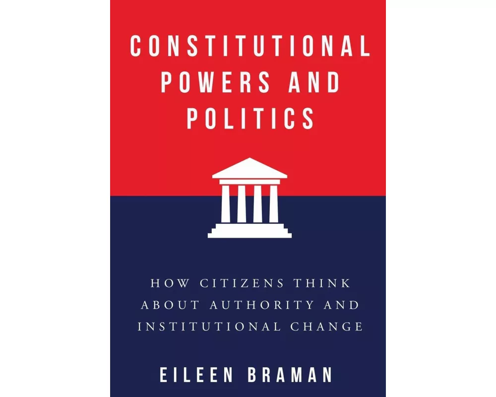 Constitutional Powers and Politics