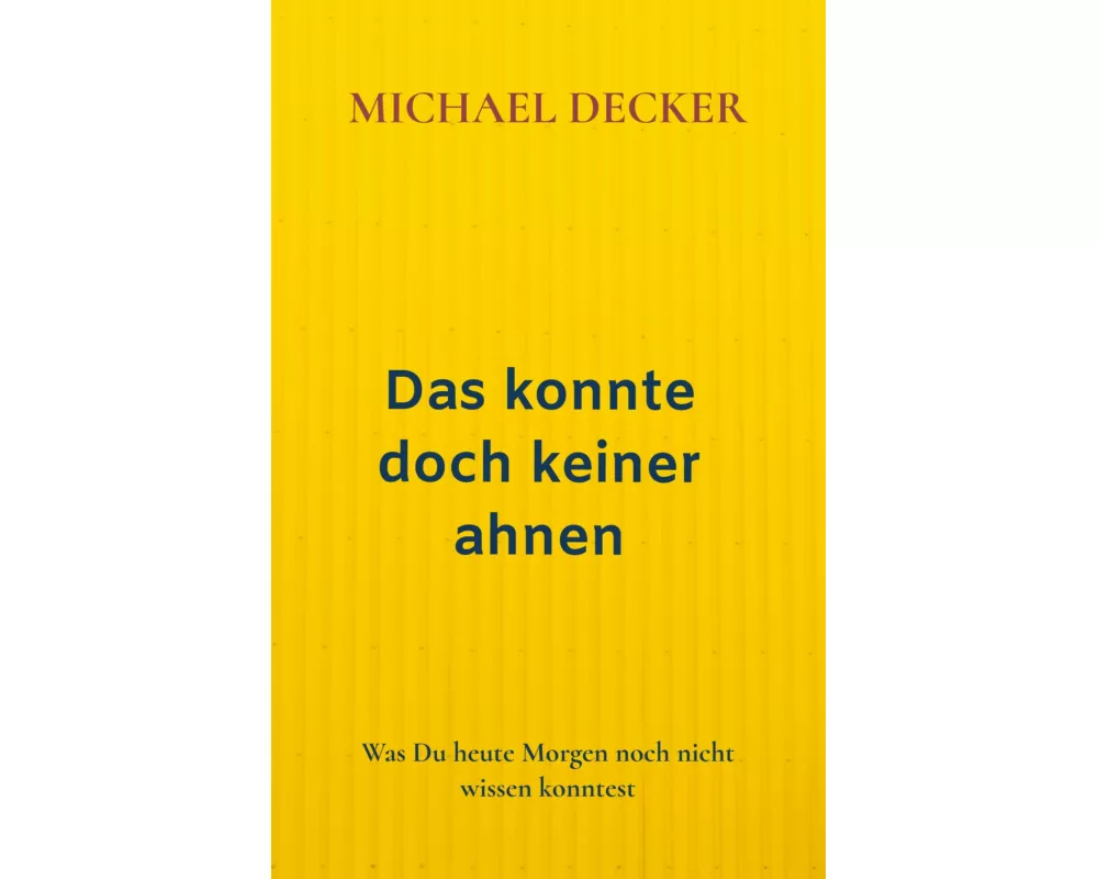 Das konnte doch keiner ahnen