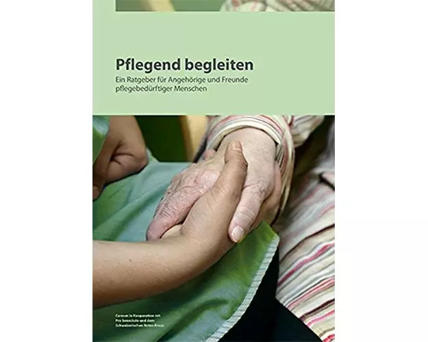 Pflegend begleiten - Ratgeber für Angehörige und Freunde pflegebedürftiger Menschen