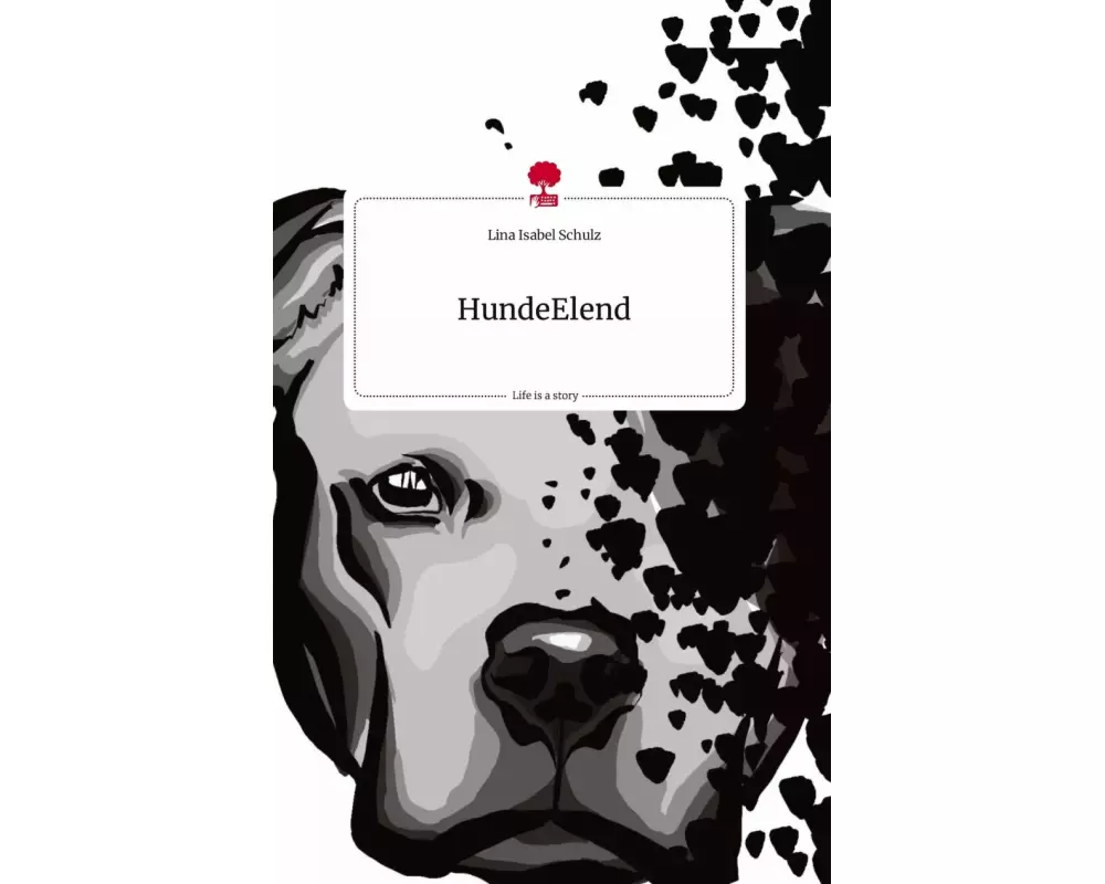 HundeElend. Life is a Story - story.one