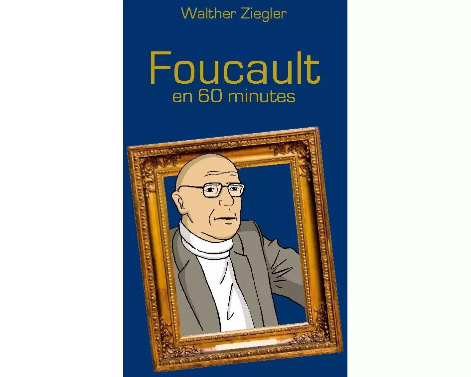 Foucault en 60 minutes