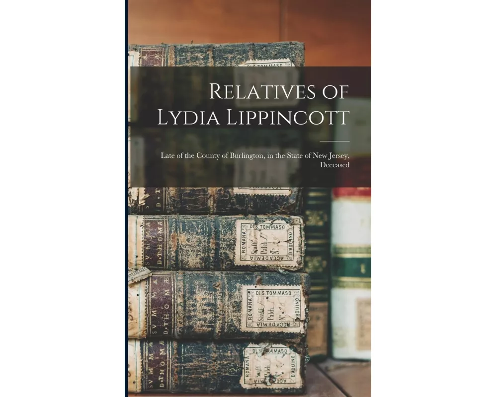Relatives of Lydia Lippincott