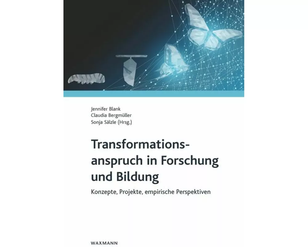 Transformationsanspruch in Forschung und Bildung