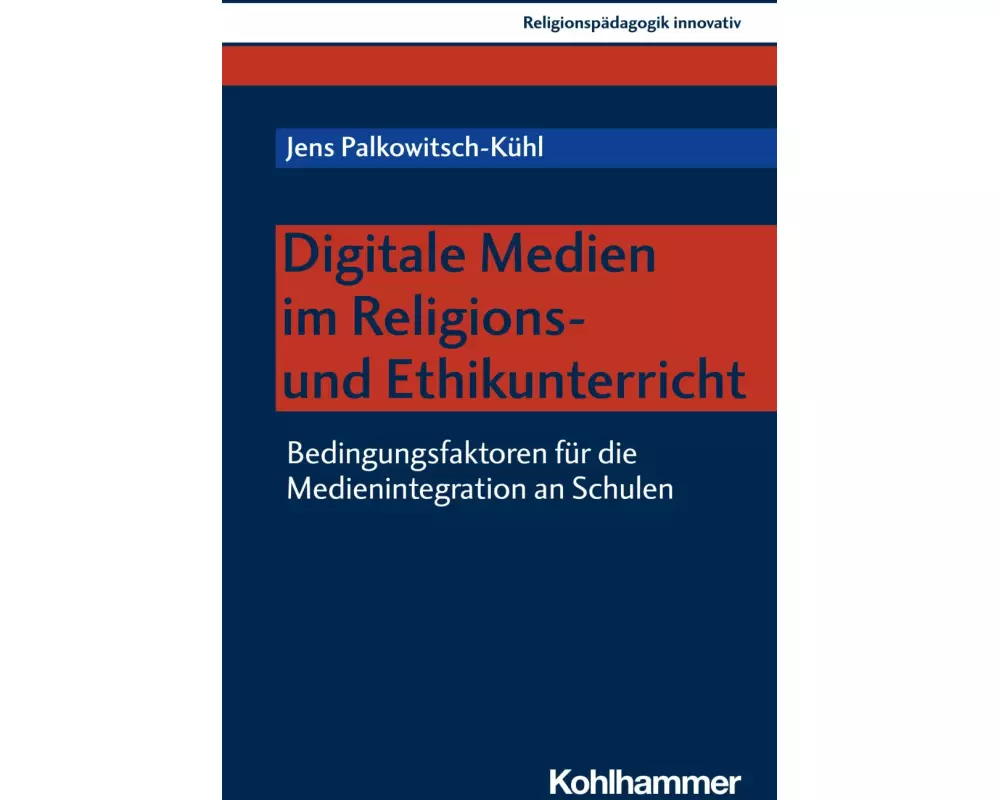 Digitale Medien im Religions- und Ethikunterricht